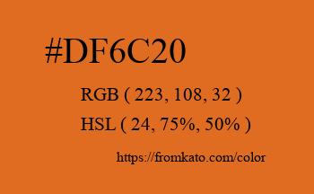 Color: #df6c20
